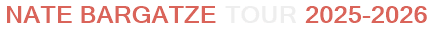 Nate Bargatze Tour 2025-2026